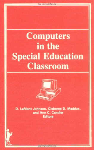 Book cover for Computers in the Special Education Classroom