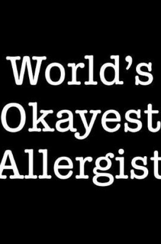 Cover of World's Okayest Allergist