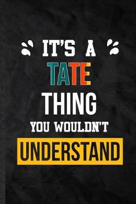 Book cover for It's a Tate Thing You Wouldn't Understand