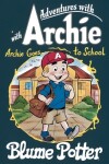 Book cover for Archie Goes to School