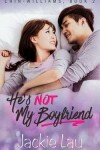 Book cover for He's Not My Boyfriend