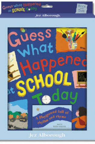 Cover of Guess What Happened at School Today?