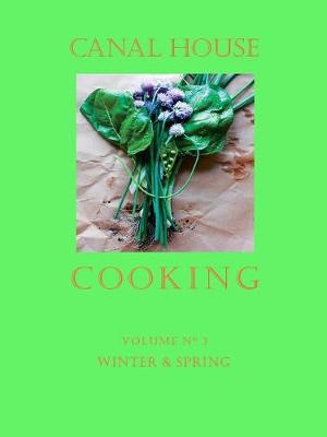 Book cover for Canal House Cooking Volume N° 3