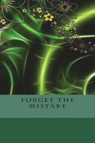 Cover of Forget the Mistake