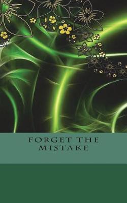 Cover of Forget the Mistake