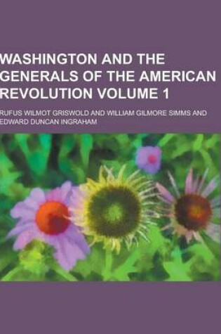 Cover of Washington and the Generals of the American Revolution Volume 1