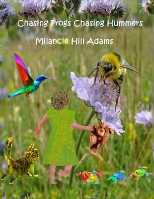 Book cover for Chasing Frogs Chasing Hummers
