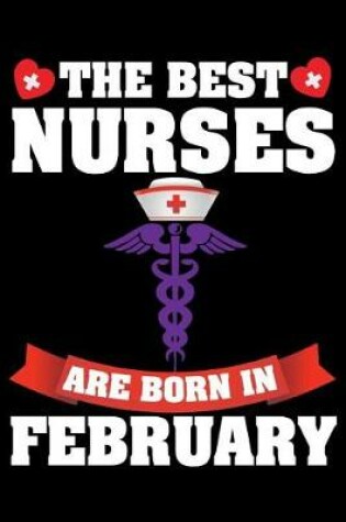 Cover of The Best Nurses Are Born in February