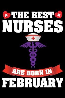 Book cover for The Best Nurses Are Born in February