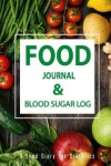 Book cover for Food Journal & Blood Sugar Log