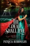 Book cover for The Dead Shall Live
