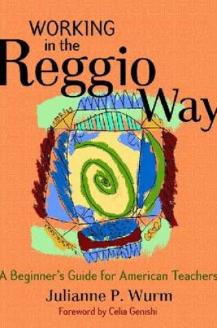 Cover of Working in the Reggio Way