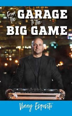 Cover of From the Garage to the Big Game
