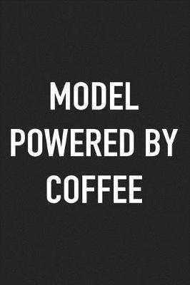 Book cover for Model Powered by Coffee