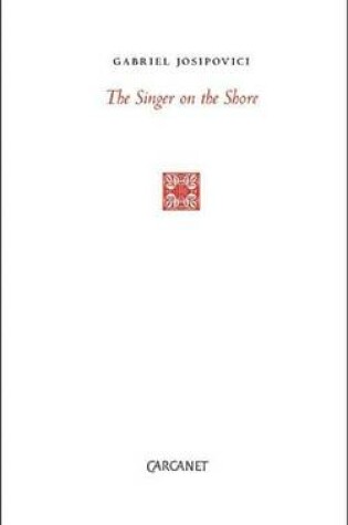 Cover of Singer on the Shore, The: Essays 1991-2004