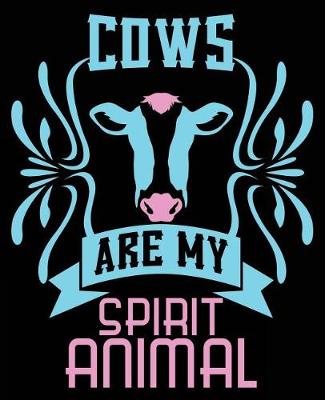 Book cover for Cows Are My Spirit Animal