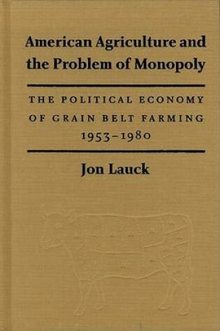 Cover of American Agriculture and the Problem of Monopoly