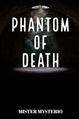 Book cover for Phantom Of Death