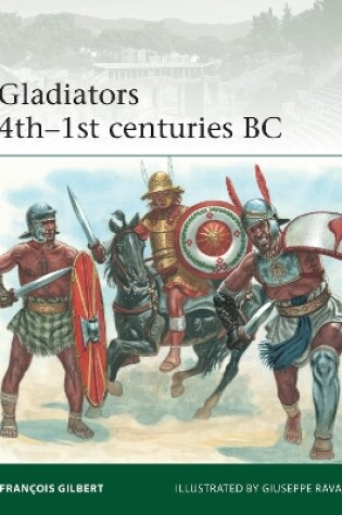 Cover of Gladiators 4th-1st centuries BC