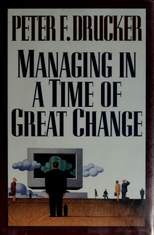 Cover of Managing in a Time of Great Change