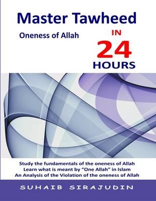 Cover of Master Tawheed in 24 Hours