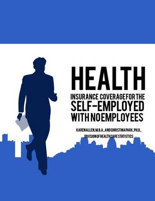 Book cover for Health Insurance Coverage for the Self-Employed with No Employees