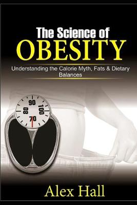 Book cover for The Science of Obesity