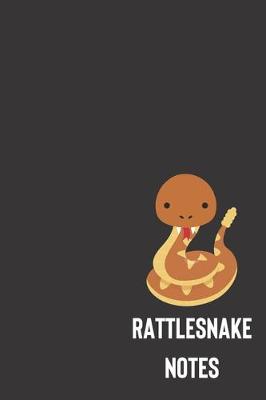 Book cover for rattlesnake notes