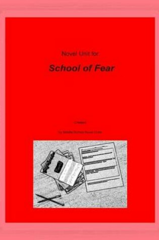 Cover of Novel Unit for School of Fear