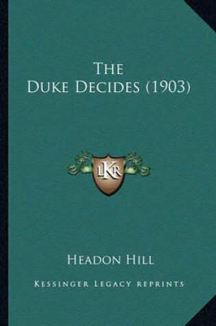 Cover of The Duke Decides (1903) the Duke Decides (1903)