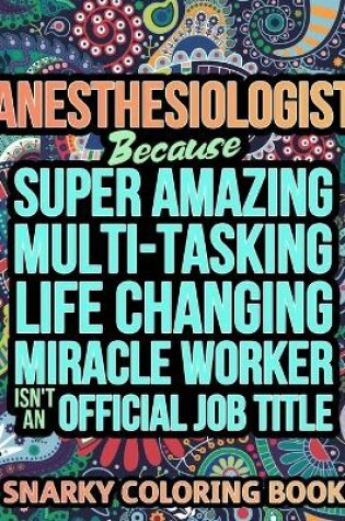 Cover of Anesthesiologist Because Super Amazing