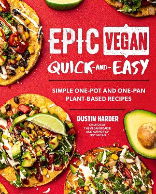 Book cover for Epic Vegan Quick and Easy