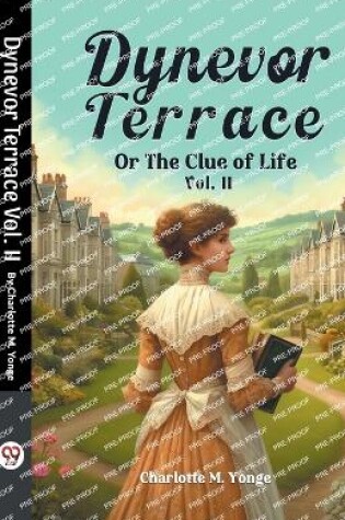 Cover of Dynevor Terrace Or The Clue of Life Vol. II