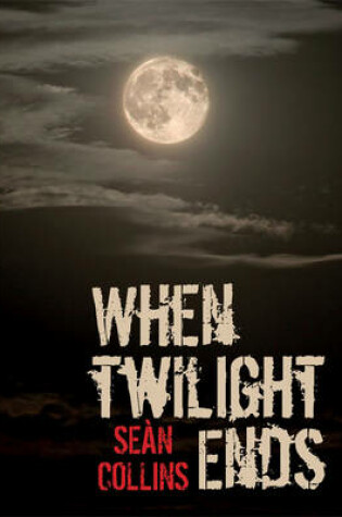 Cover of When Twilight Ends