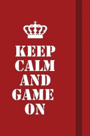 Cover of Keep calm and game on