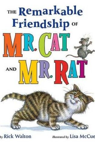 Cover of The Remarkable Friendship of Mr. Cat and Mr. Rat