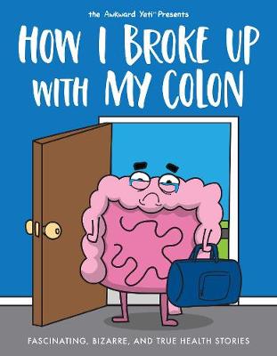 Book cover for How I Broke Up with My Colon