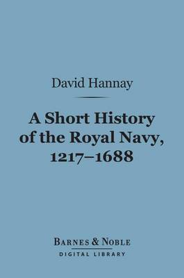 Book cover for A Short History of the Royal Navy, 1217-1688 (Barnes & Noble Digital Library)