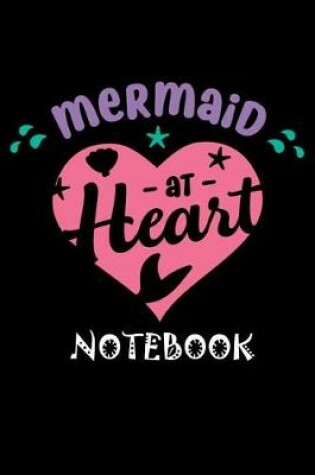 Cover of Mermaid at Heart Notebook