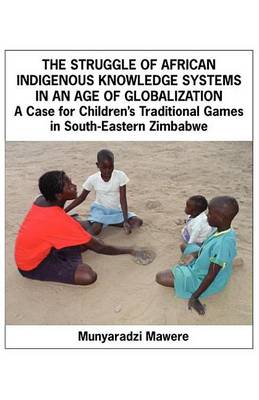 Book cover for The Struggle of African Indigenous Knowledge Systems in an Age of Globalization