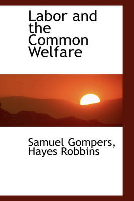 Book cover for Labor and the Common Welfare