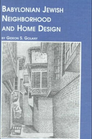 Cover of Babylonian Jewish Neighborhood and Home Design