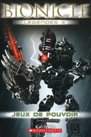 Cover of Bionicle L?gendes: Jeux de Pouvoir