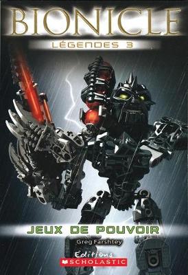 Book cover for Bionicle L?gendes: Jeux de Pouvoir