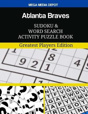 Book cover for Atlanta Braves Sudoku and Word Search Activity Puzzle Book