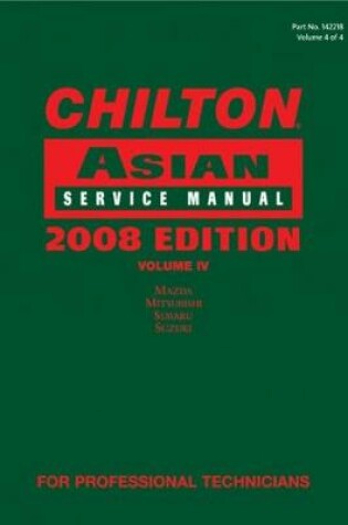 Cover of Chilton Asian Service Manual, 2008 Edition, Volume 4