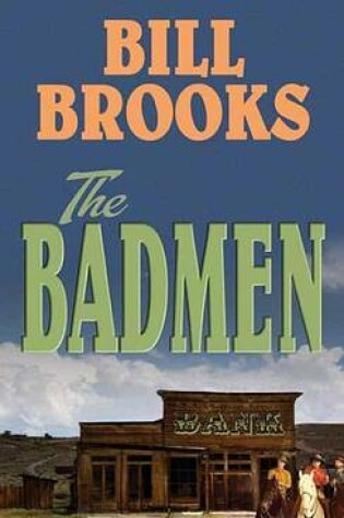 Cover of The Badmen