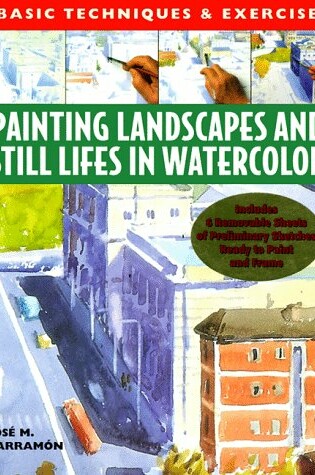 Cover of Painting Landscapes and Still Lifes in Watercolor