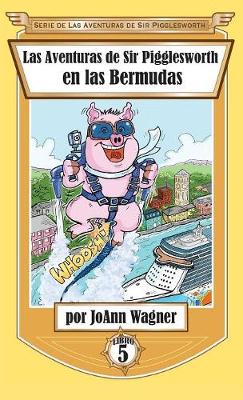 Book cover for Las Aventuras de Sir Pigglesworth en las Bermudas