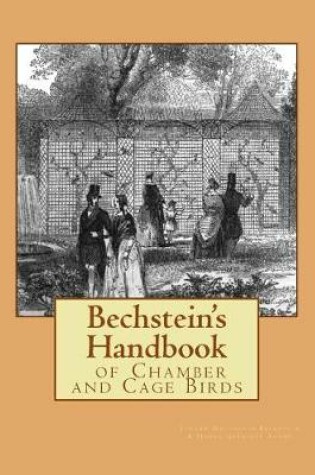 Cover of Bechstein's Handbook of Chamber and Cage Birds